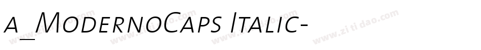 a_ModernoCaps Italic字体转换